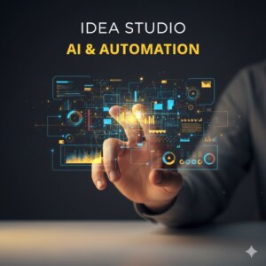 "A conceptual digital artwork showing a human hand interacting with futuristic data visualizations and holographic user interface elements. The glowing UI panels represent artificial intelligence, data processing, and automation technology, with the text 'IDEA STUDIO — AI & AUTOMATION' above."
